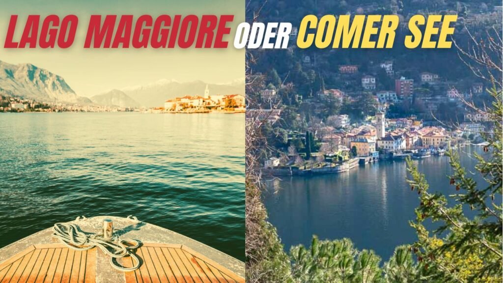Lago Maggiore oder Comer See
