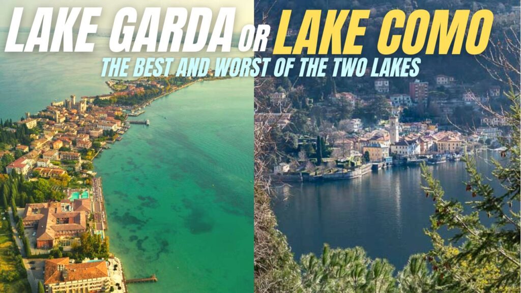 Lake GARDA vs Lake COMO