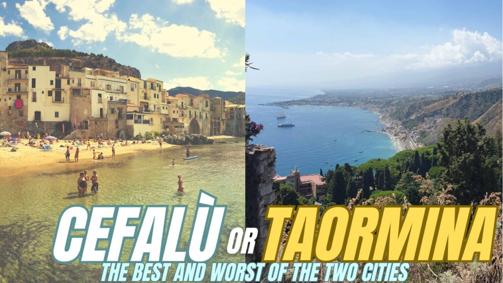 Taormina or Cefalù in Sicily