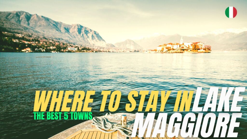 Where to stay in Lake Maggiore