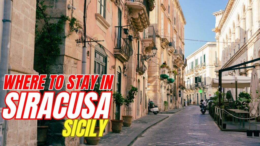 Where to stay in Syracuse Sicily