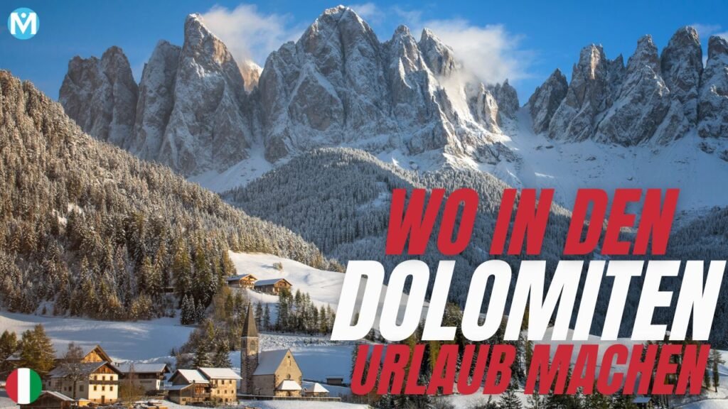 Wo in den Dolomiten Urlaub machen