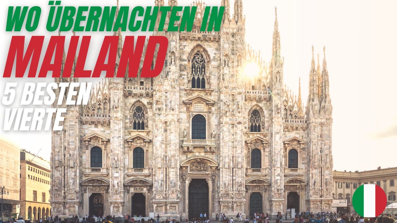 Wo übernachten in Mailand